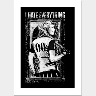 I Hate Everything Posters and Art